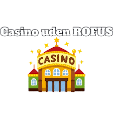 Bedste Casino Udenom Rofus - Find Din Favorit Online Casino